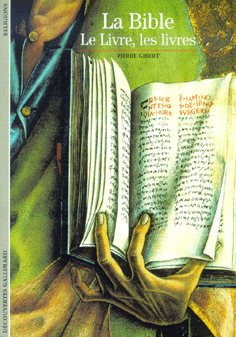 [9782070534302] LA BIBLE. Le Livre, les livres