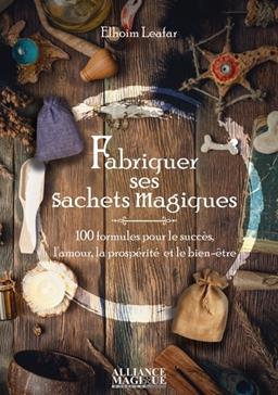 [9782367361505] Fabriquer ses sachets Magiques