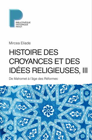[9782228914468] Histoire des croyances et des idées religieuses T.3