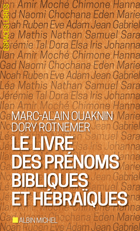 [9782226327024] Le livre des prénoms bibliques et hébraïques