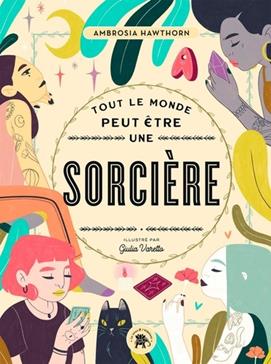 [9782017179719] Tout le monde peut être une sorcière