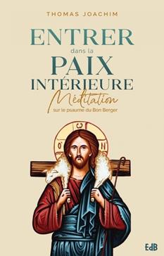 [9791030603439] Entrer dans la paix intérieure
