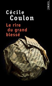 [9782757849156] Le rire du grand blessé