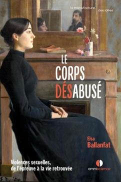 [9791097502454] Le corps désabusé