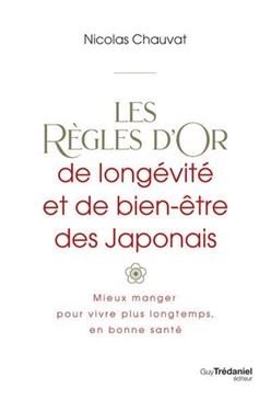 [9782813228765] Les règles d'or de longévité et de bien-être des Japonais