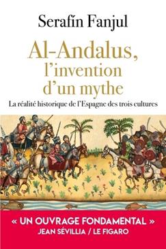 [9782810011742] Al Andalus : l'invention d'un mythe