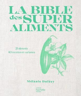 [9782017165422] La bible des superaliments