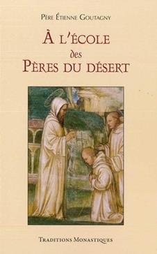 [9782878101256] A l'école des pères du désert