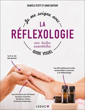 [9791028529222] Je me soigne avec la réflexologie aux huiles essentielles