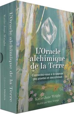 [9782853279253] L'Oracle alchimique de la Terre - Connectez-vous à la sagesse des plantes et des cristaux
