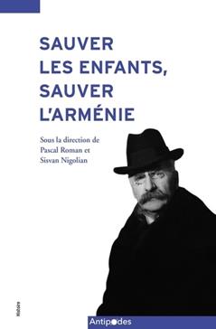 [9782889011759] Sauver les enfants, sauver l'Arménie