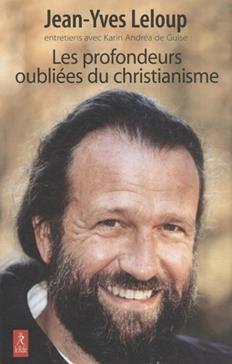 [9782354900038] Les profondeurs oubliées du christianisme