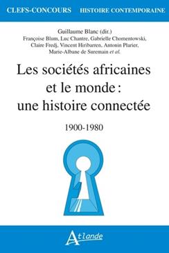 [9782350308418] Les sociétés africaines et le monde : une histoire connectée