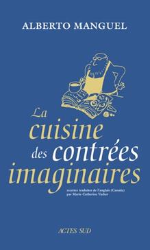 [9782330183950] La cuisine des contrées imaginaires