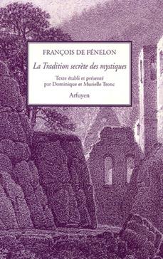 [9782845900912] La Tradition secrète des mystiques