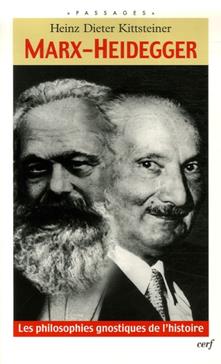 [9782204076623] Marx-Heidegger : Les philosophie gnostiques de l'Histoire
