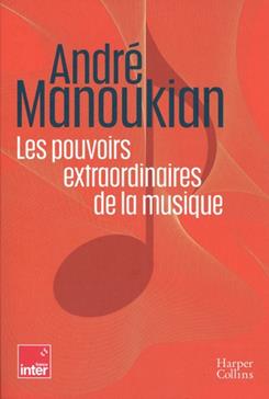 [9791033916703] Les pouvoirs extraordinaires de la musique