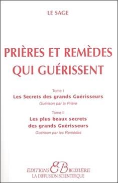 [9782850901157] Prières et remèdes qui guérissent