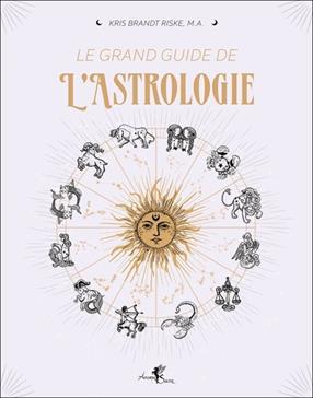 [9782380630541] Le grand guide de l'astrologie