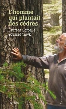 [9782363083708] L'Homme qui plantait des cèdres