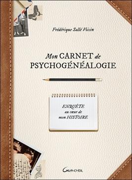 [9782733915752] Mon carnet de psychogénéalogie