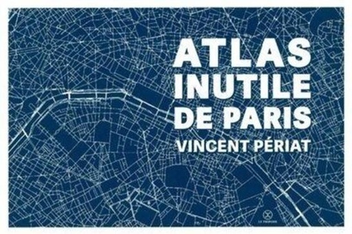 [9782370554161] Atlas inutile de Paris