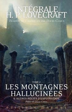 [9782354089450] Les montagnes hallucinées et autres récits d'exploration T.2