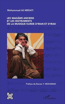 [9782343094700] Les maqâms anciens et les instruments de musique kurde d'Iran et d'Irak