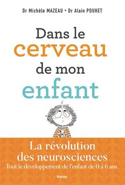 [9782705805609] Dans le cerveau de mon enfant