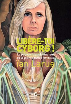 [9782366243727] Libère-toi cyborg !
