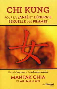 [9782813214683] Chi Kung pour la santé et l'énergie sexuelle des femmes