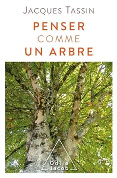 [9782738144362] Penser comme un arbre