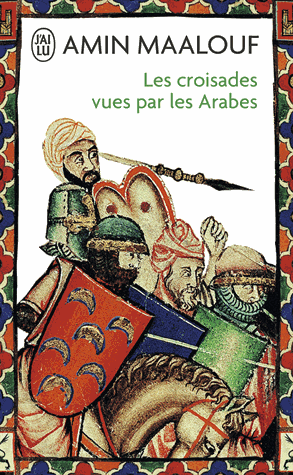 [9782290119167] Les Croisades vues par les Arabes