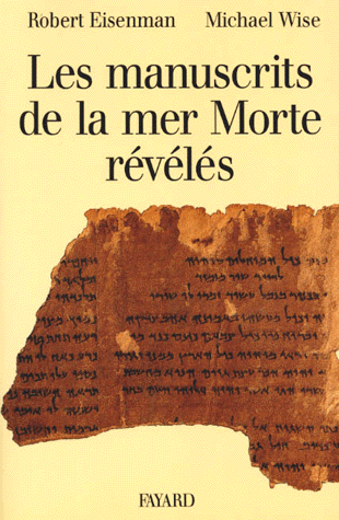 [9782213593500] Les Manuscrits de la mer Morte révélés. Choix, traduction et interprétation de 50 textes clefs inédits