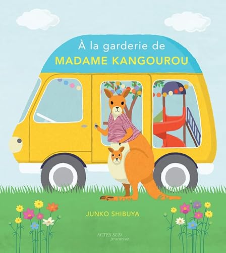 [9782330195144] A la garderie de madame Kangourou