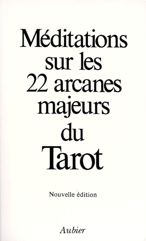 [9782700703696] Méditations sur les 22 arcanes majeures du tarot
