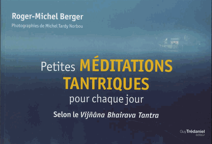 [9782813216274] Petites méditations tantriques pour chaque jour