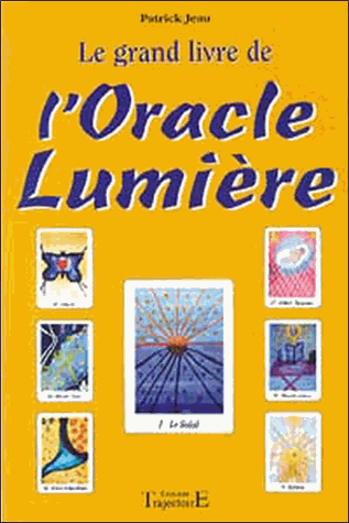 [9782841972043] Le grand livre de l'oracle Lumière