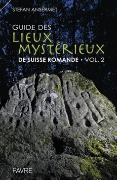 [9782828916220] Guide des lieux mystérieux de Suisse romande T.2