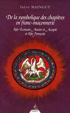 [9782844543639] De la Symbolique des chapitres en Franc-Maçonnerie