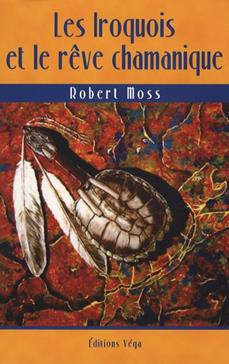 [9782858295562] Les Iroquois et le rêve chamanique