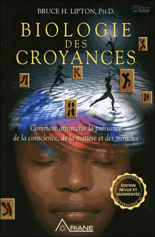 [9782896263493] Biologie des croyances