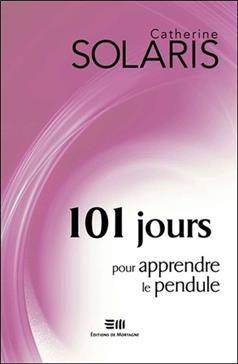 [9782890749672] 101 jours pour apprendre le pendule