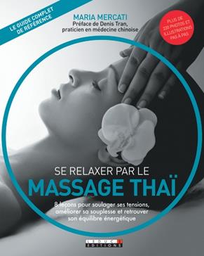 [9791028503383] Se relaxer par le massage thaï