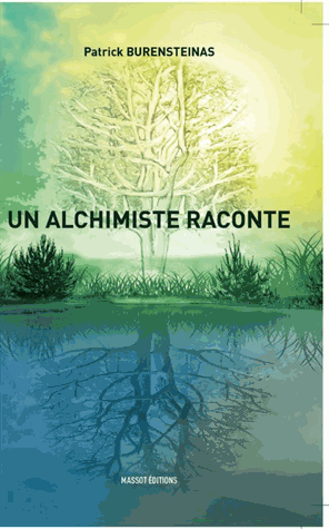 [9791097160067] Un alchimiste raconte