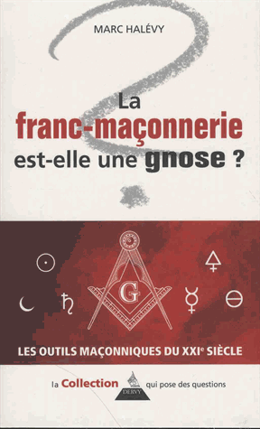 [9791024202693] La franc-maçonnerie est-elle une gnose ?