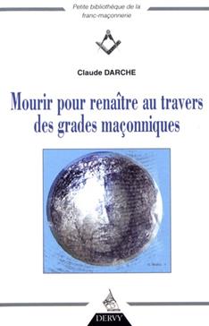 [9791024202129] Mourir pour renaître au travers des grades maçonniques