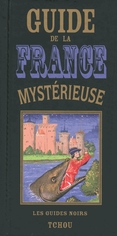 [9782710789093] Guide de la France mystérieuse