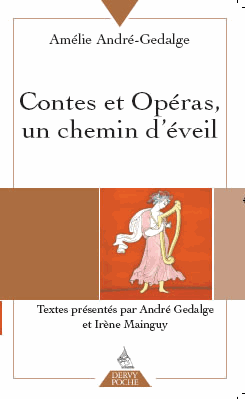 [9791024200644] Contes et opéras, un chemin d'éveil