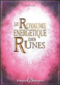 [9782850906725] Le royaume énergétique des runes